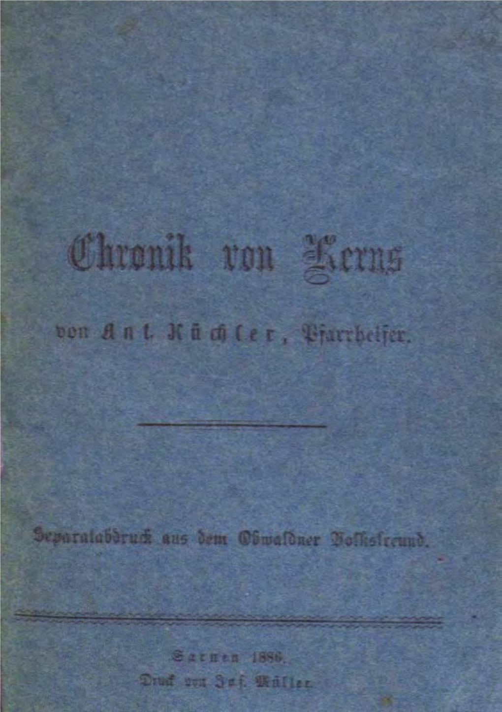 Chronik Von Kerns, Anton Kübler, Sarnen 1886