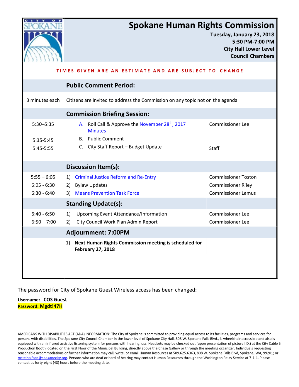 Spokane Human Rights Commission Tuesday, January 23, 2018 5:30 PM-7:00 PM City Hall Lower Level Council Chambers