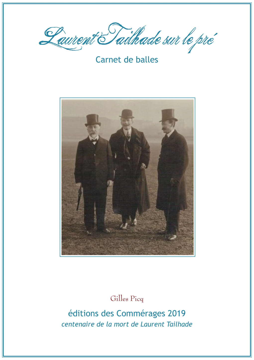 Laurent Tailhade Sur Le Pré Carnet De Balles