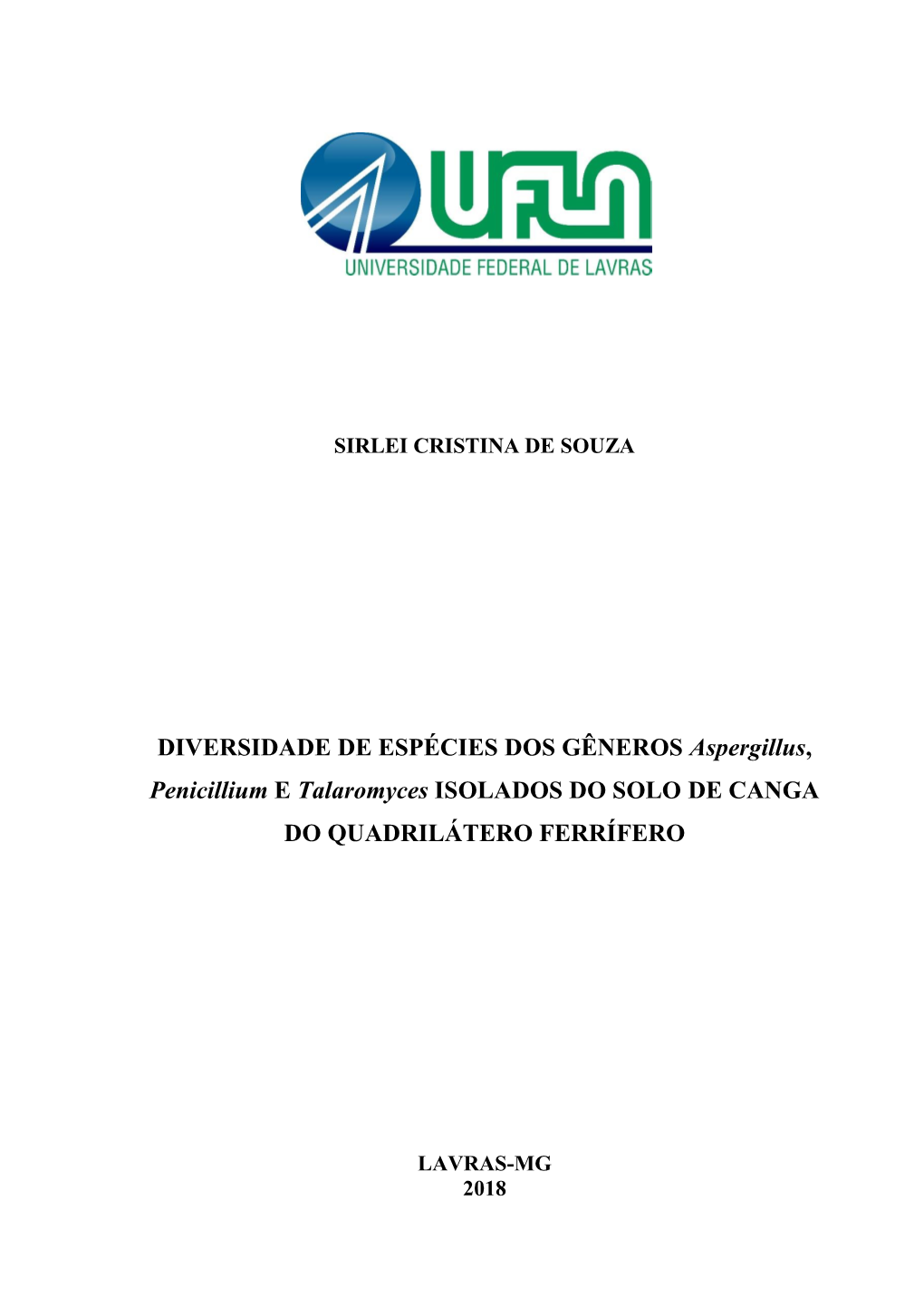 DIVERSIDADE DE ESPÉCIES DOS GÊNEROS Aspergillus, Penicillium E Talaromyces ISOLADOS DO SOLO DE CANGA DO QUADRILÁTERO FERRÍFERO