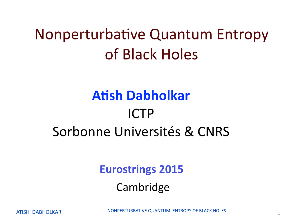 NONPERTURBATIVE QUANTUM ENTROPY of BLACK HOLES ATISH DABHOLKAR 1 References