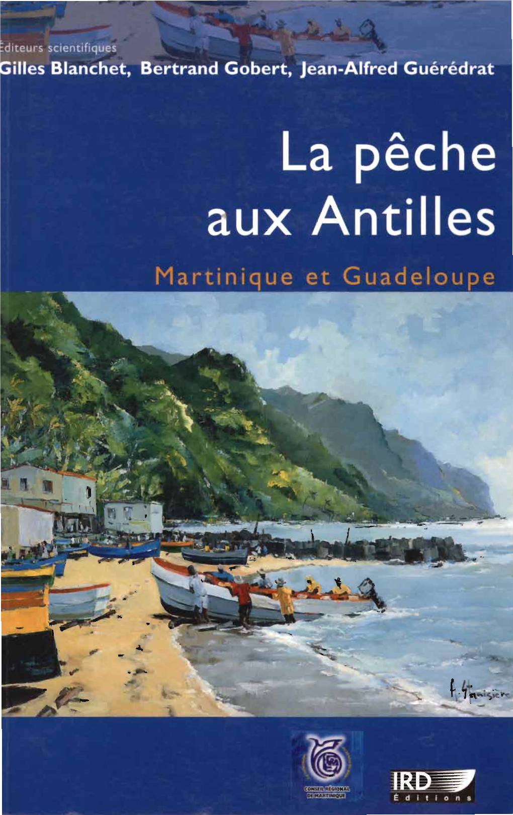 La Pêche Aux Antilles (Martinique Et Guadeloupe) La Pêche Aux Antilles (Martinique Et Guadeloupe)