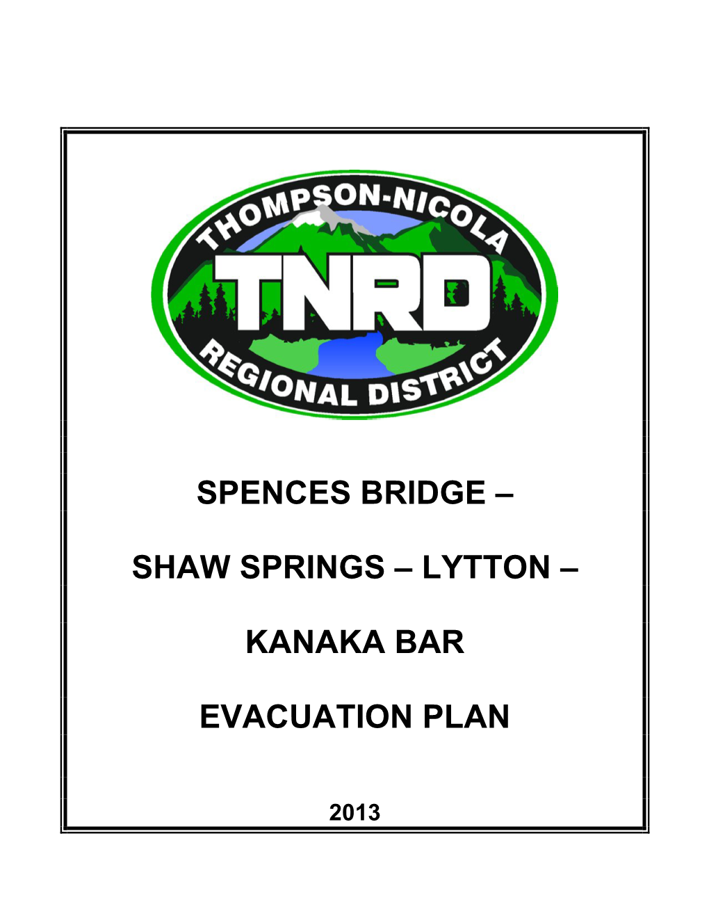 Spences Bridge-Shaw Springs-Lytton-Kanaka Bar Evacuation Plan Page 1
