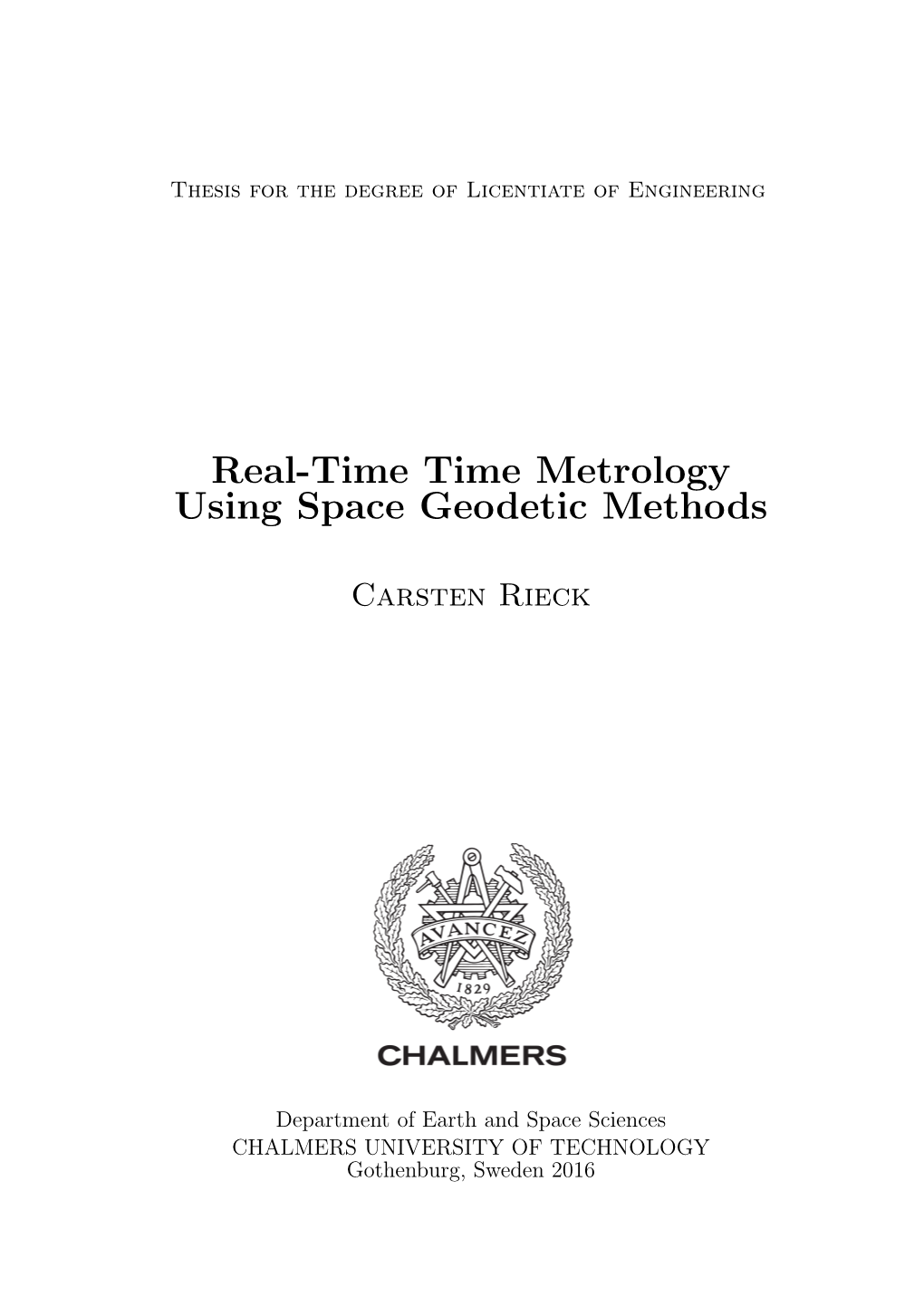 Real-Time Time Metrology Using Space Geodetic Methods