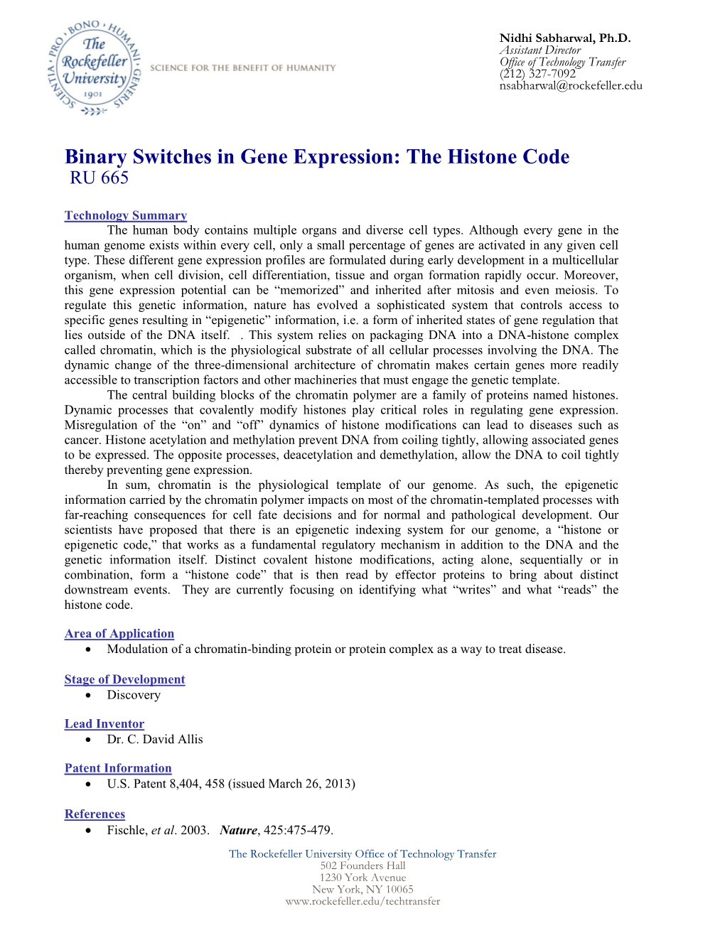 Binary Switches in Gene Expression: the Histone Code RU 665