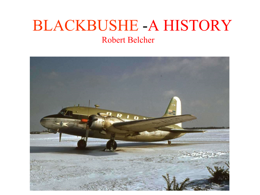 BLACKBUSHE -A HISTORY Robert Belcher