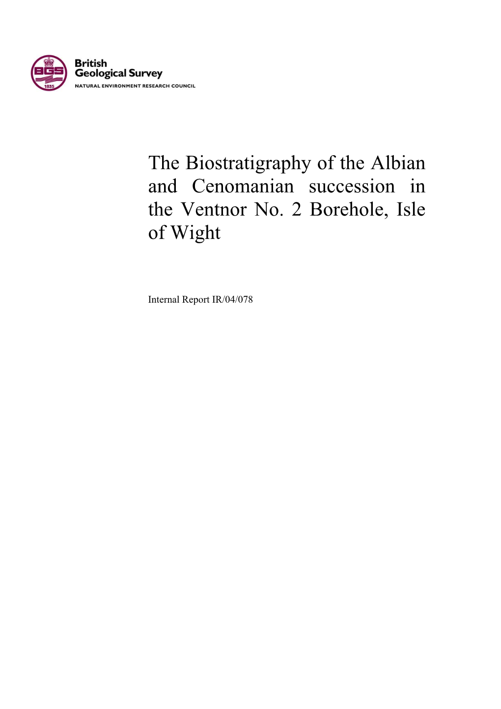 The Biostratigraphy of the Albian and Cenomanian Succession in the Ventnor No