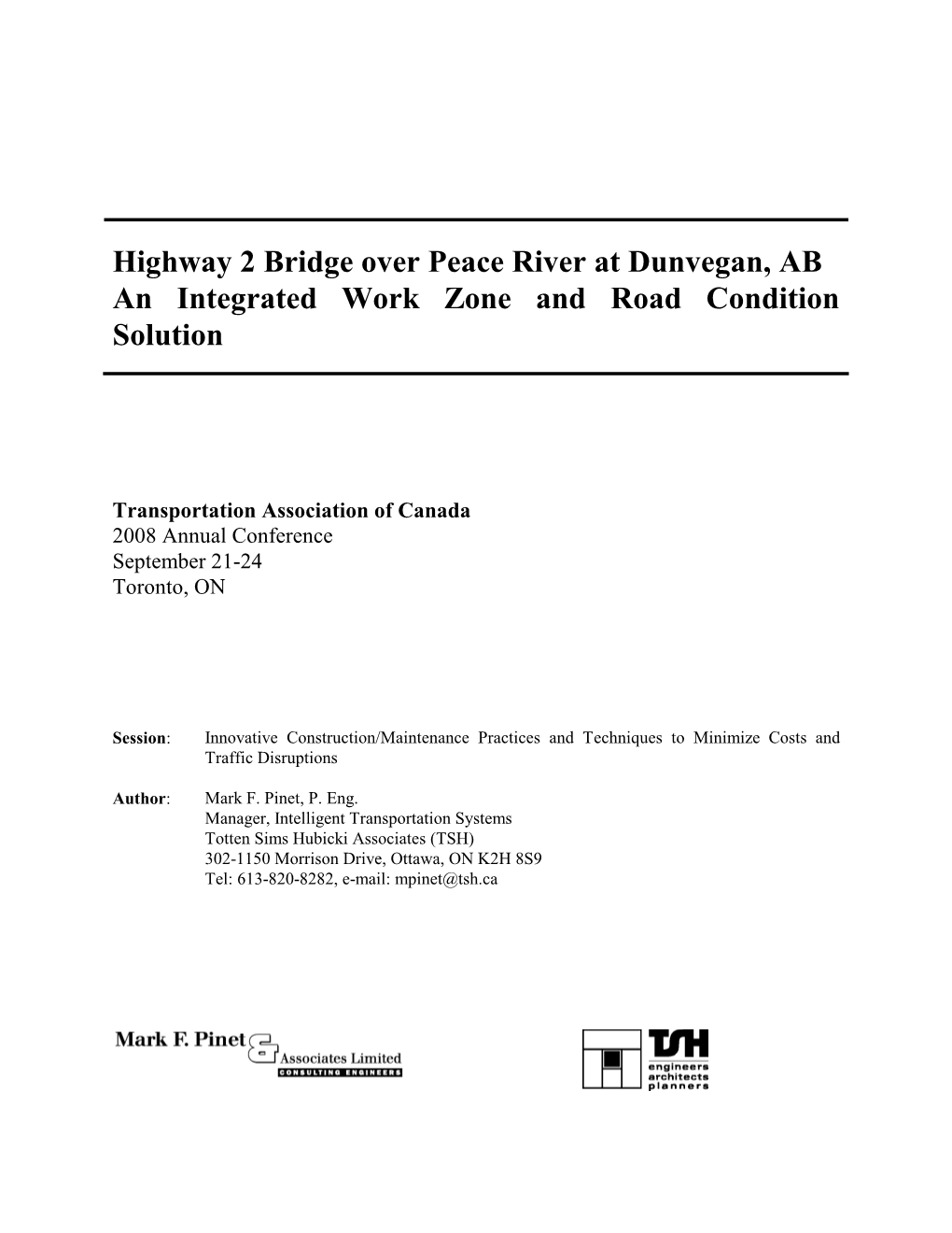 Highway 2 Bridge Over Peace River at Dunvegan, AB an Integrated Work Zone and Road Condition Solution