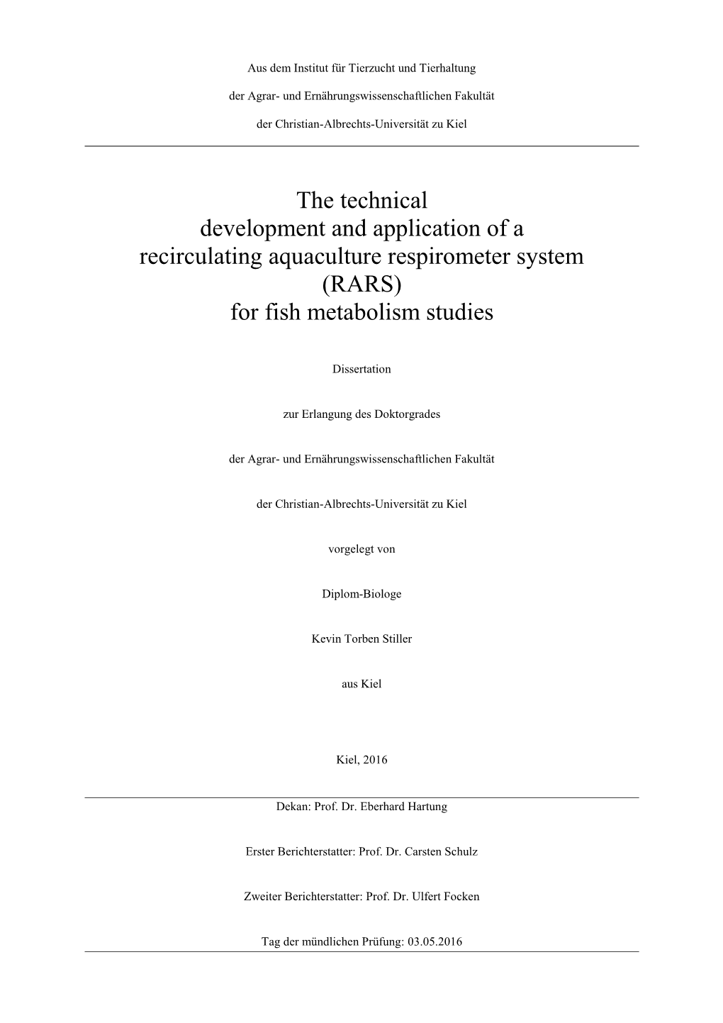 The Technical Development and Application of a Recirculating Aquaculture Respirometer System (RARS) for Fish Metabolism Studies