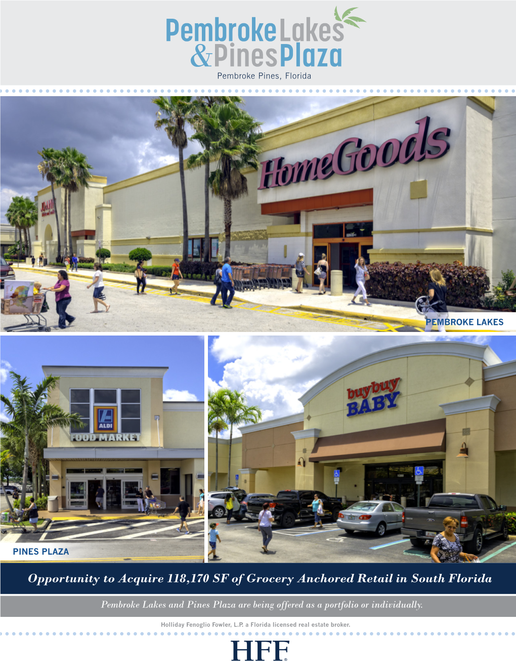 Opportunity to Acquire 118,170 SF of Grocery Anchored Retail in South Florida