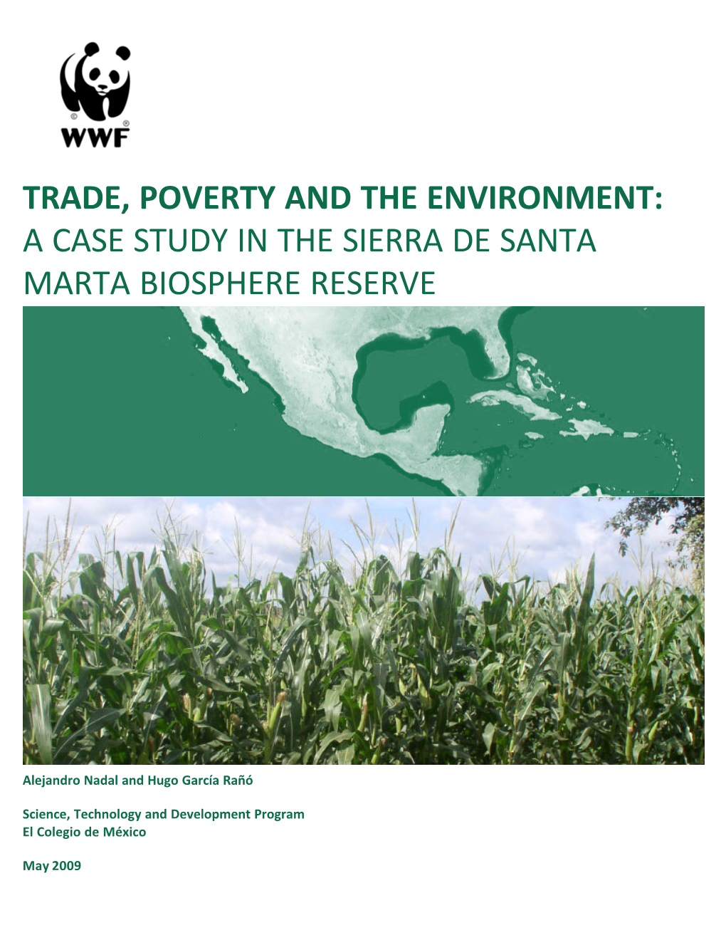 Trade, Poverty and the Environment: a Case Study in the Sierra De Santa Marta Biosphere Reserve