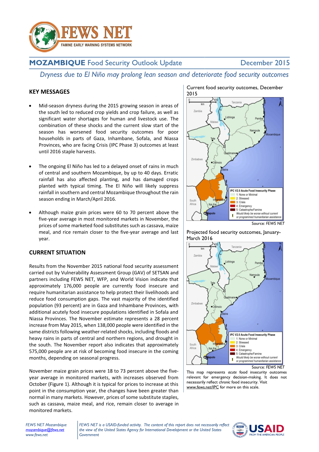 MOZAMBIQUE Food Security Outlook Update December 2015 Dryness Due to El Niño May Prolong Lean Season and Deteriorate Food Security Outcomes