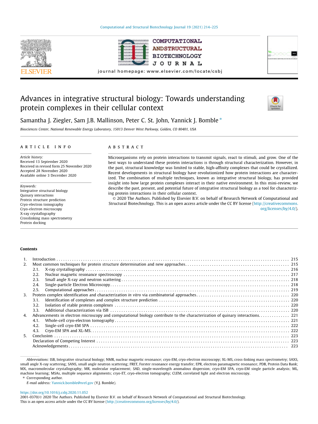 Advances in Integrative Structural Biology: Towards Understanding Protein Complexes in Their Cellular Context ⇑ Samantha J