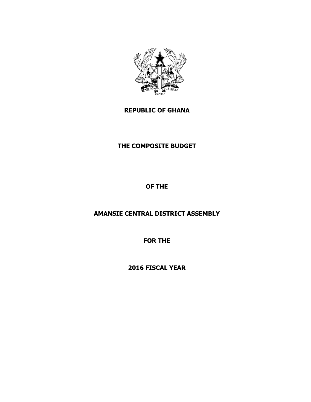 Republic of Ghana the Composite Budget of the Amansie Central District Assembly for the 2016 Fiscal Year