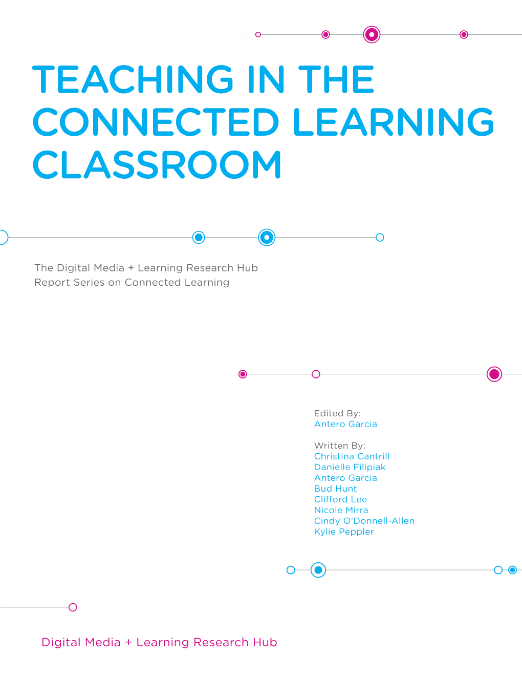 Teaching in the Connected Learning Classroom