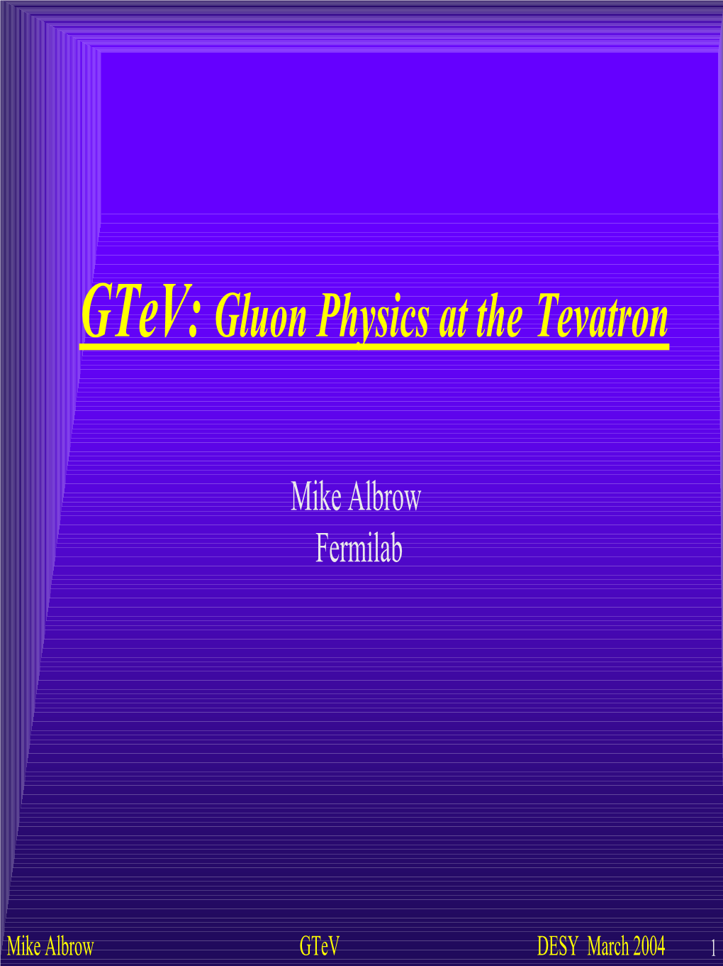 Gtev: Gluon Physics at the Tevatron