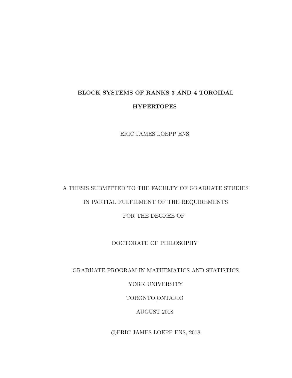 Block Systems of Ranks 3 and 4 Toroidal Hypertopes Eric