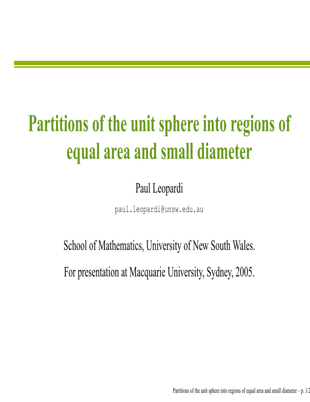 Partitions of the Unit Sphere Into Regions of Equal Area and Small Diameter