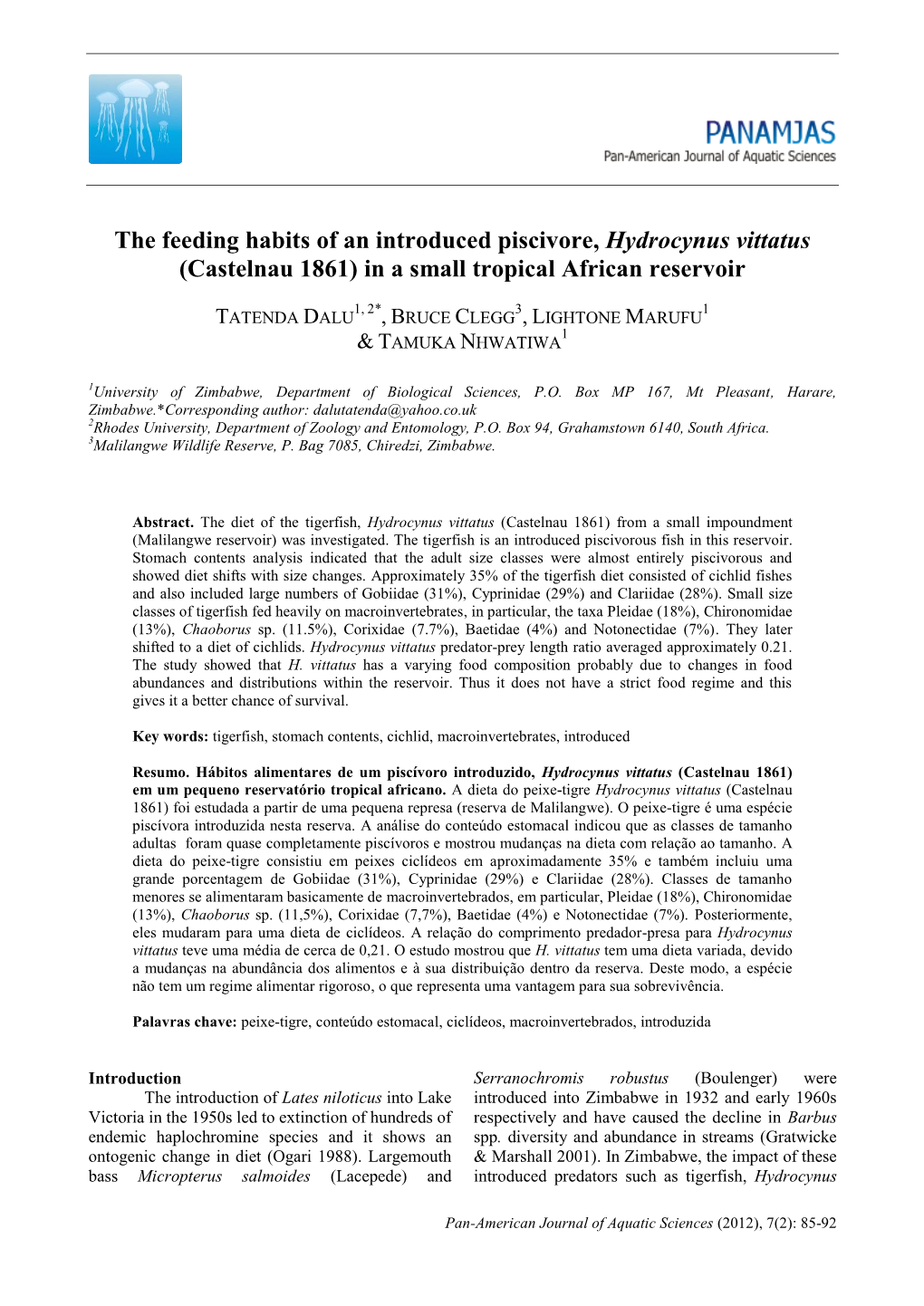 The Feeding Habits of an Introduced Piscivore, Hydrocynus Vittatus (Castelnau 1861) in a Small Tropical African Reservoir