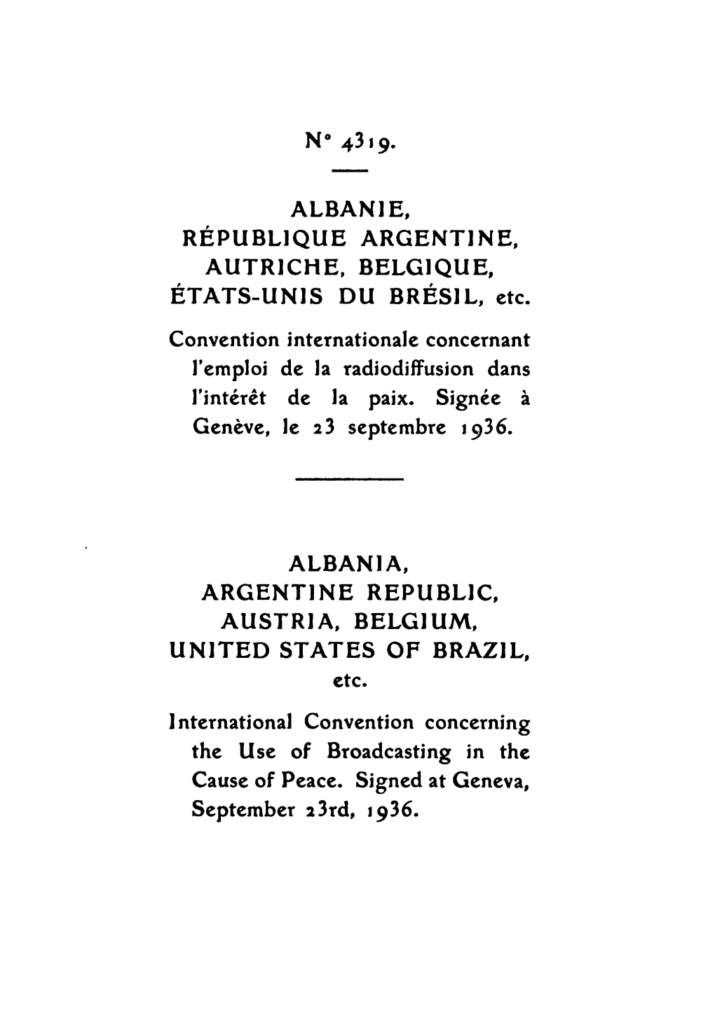 Geneve, Le 23 Septembre 1936. the Use of Broadcasting in the Cause Of