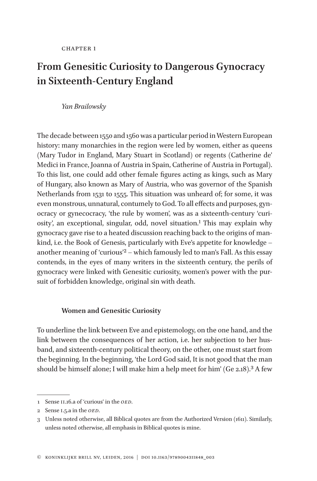 From Genesitic Curiosity to Dangerous Gynocracy in Sixteenth-Century England