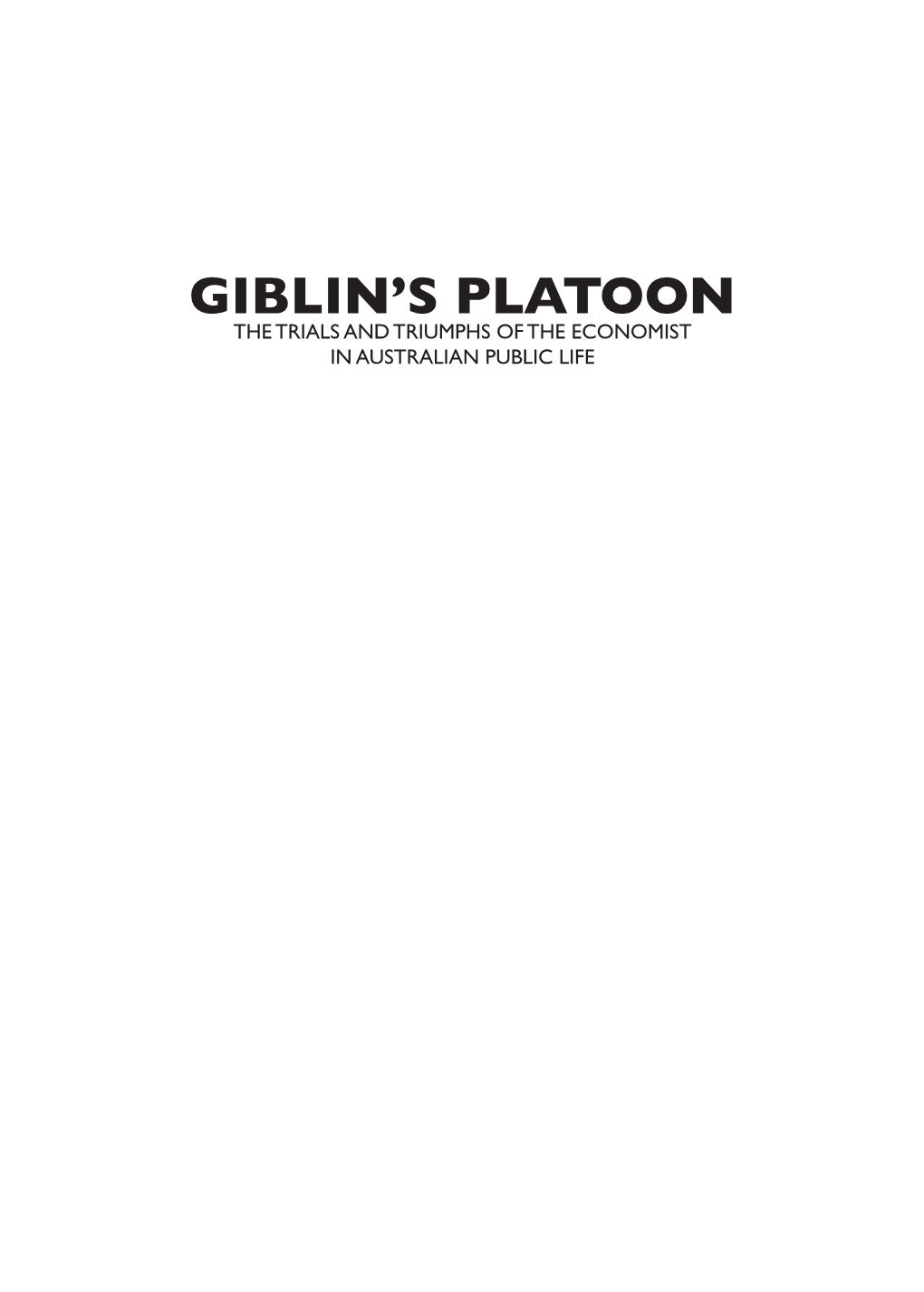 Giblin's Platoon Note on Archival Sources