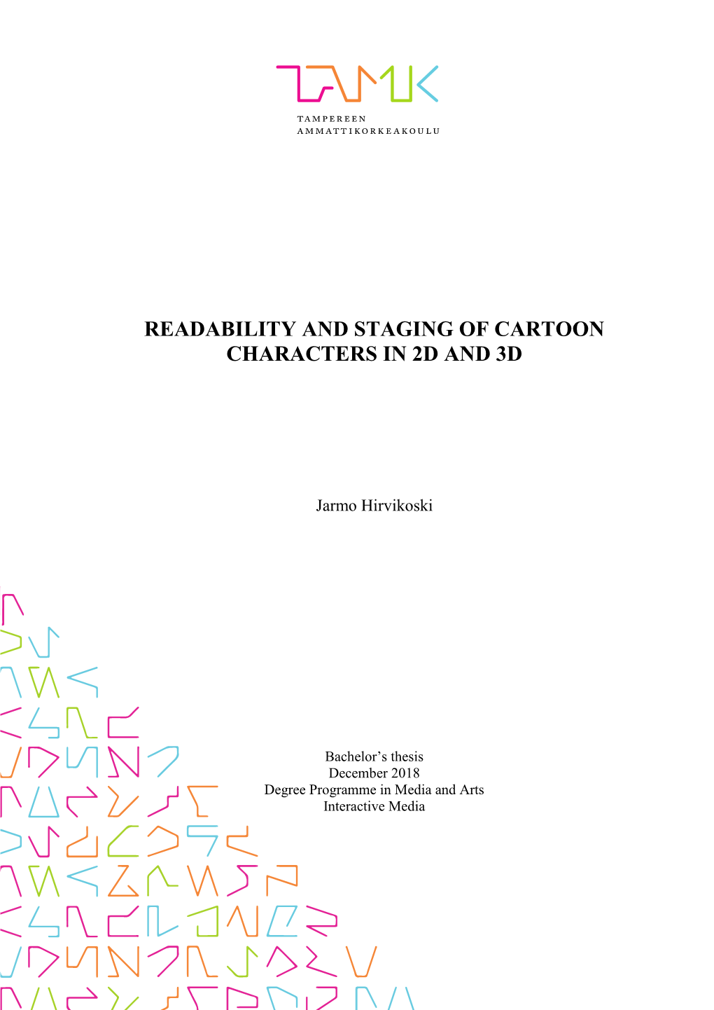 Readability and Staging of Cartoon Characters in 2D and 3D