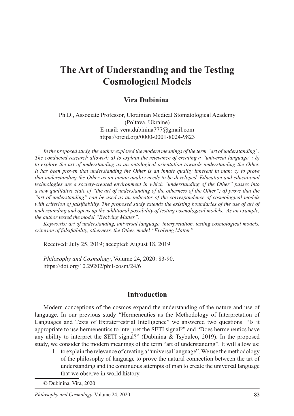 The Art of Understanding and the Testing Cosmological Models