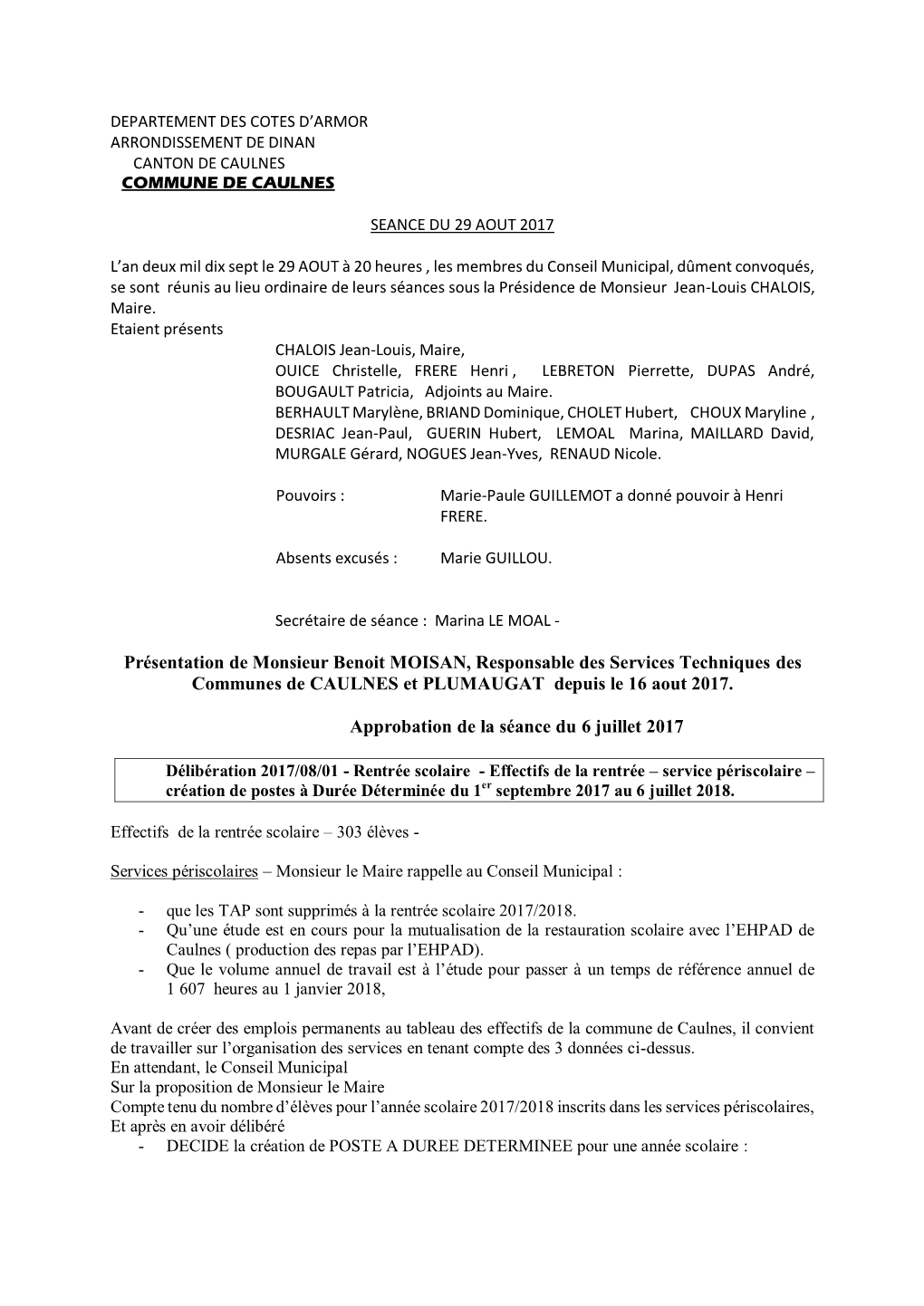 Présentation De Monsieur Benoit MOISAN, Responsable Des Services Techniques Des Communes De CAULNES Et PLUMAUGAT Depuis Le 16 Aout 2017