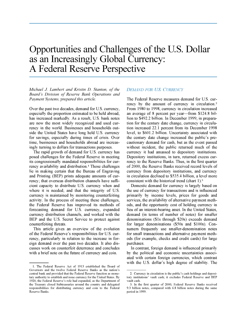 Opportunities and Challenges of the US Dollar As an Increasingly Global