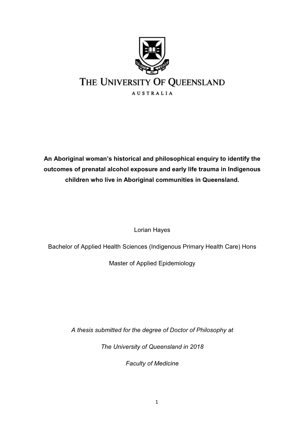 An Aboriginal Woman's Historical and Philosophical Enquiry to Identify the Outcomes of Prenatal Alcohol Exposure and Early