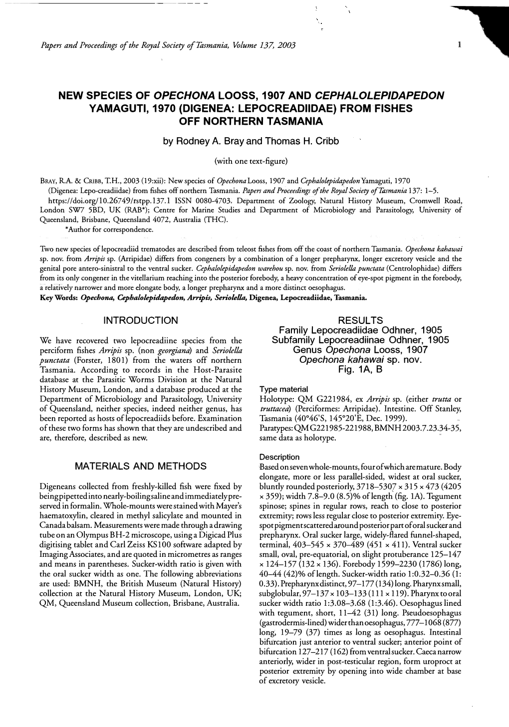 NEW SPECIES of OPECHONA LOOSS, 1907 and CEPHALOLEPIDAPEDON YAMAGUTI, 1970 (DIGENEA: LEPOCREADIIDAE) from FISHES OFF NORTHERN TASMANIA by Rodney A