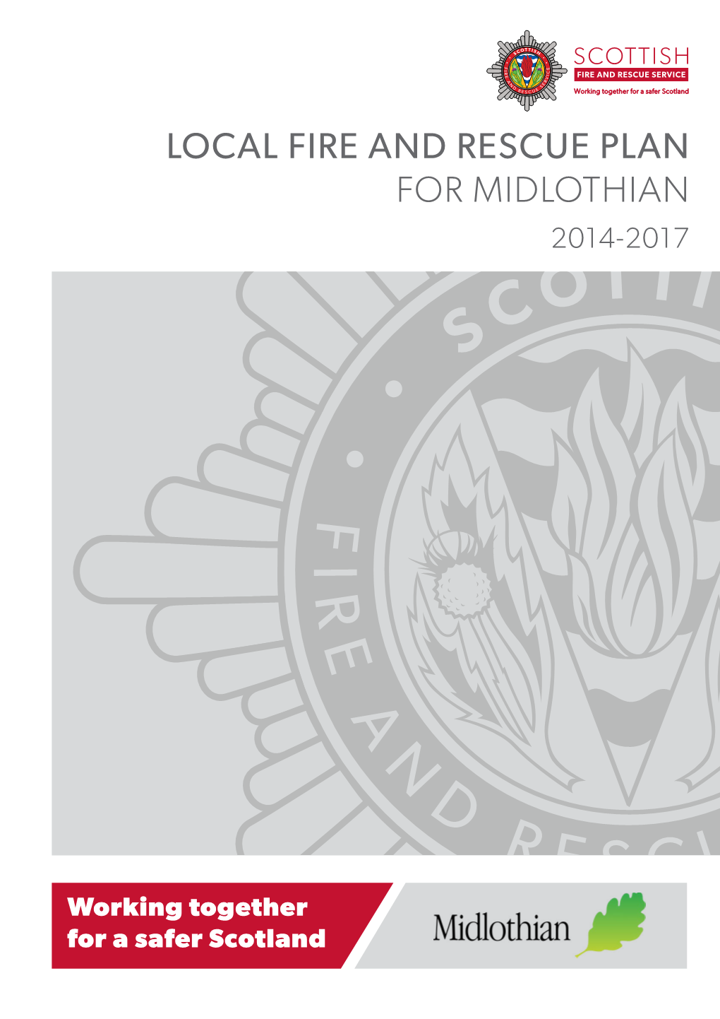 Local Fire and Rescue Plan for Midlothian 2014-2017