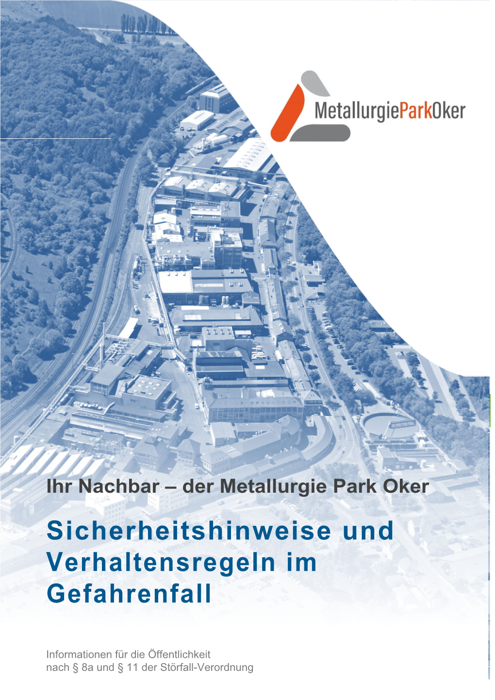 Der Metallurgie Park Oker Sicherheitshinweise Und Verhaltensregeln Im Gefahrenfall