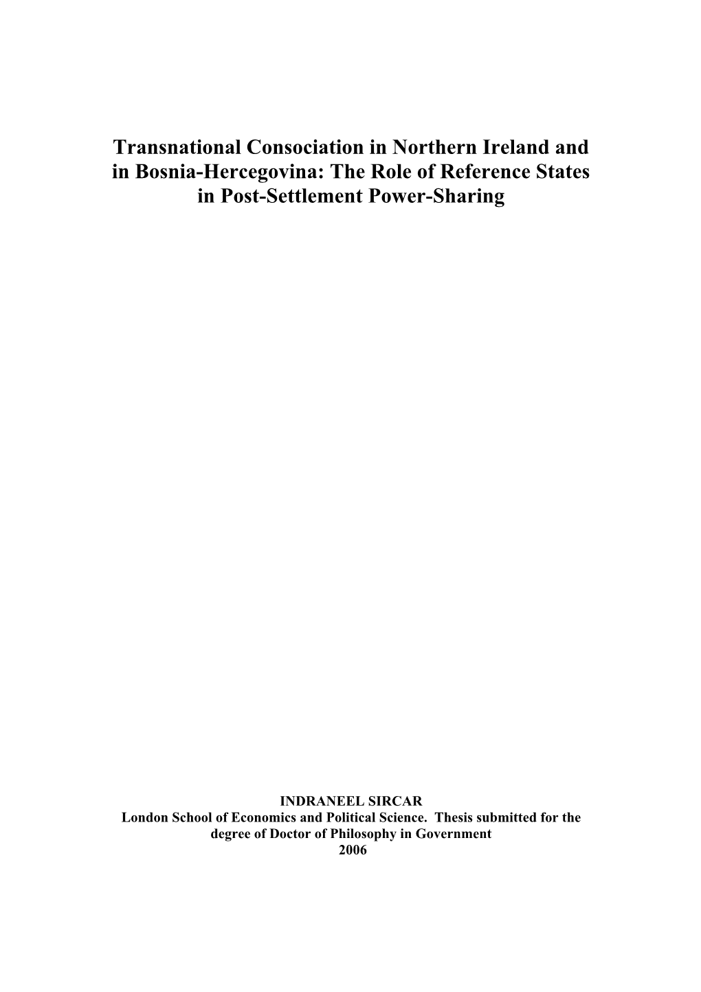 Transnational Consociation in Northern Ireland and in Bosnia-Hercegovina: the Role of Reference States in Post-Settlement Power-Sharing