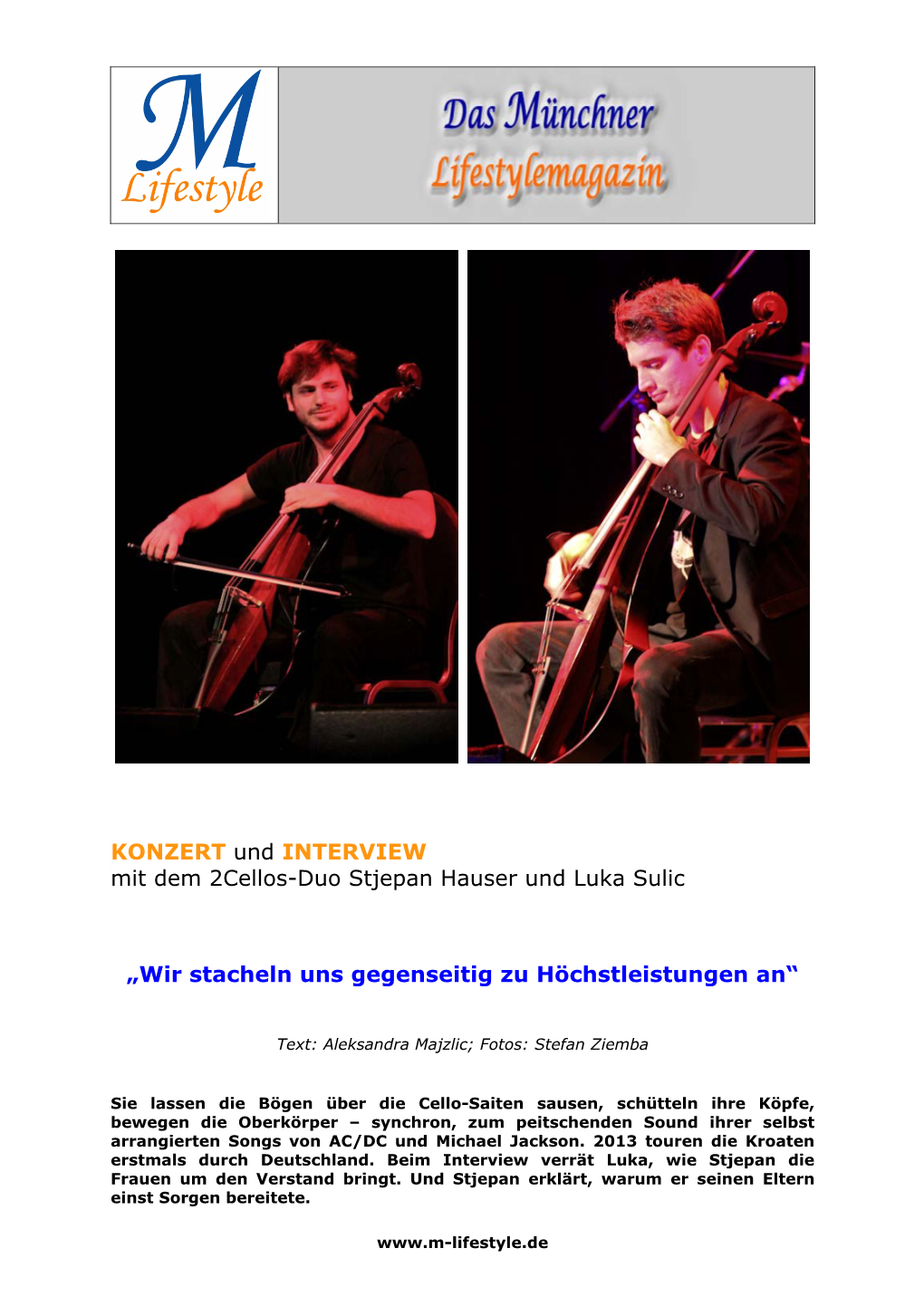 2Cellos Interview Und Tour 2013