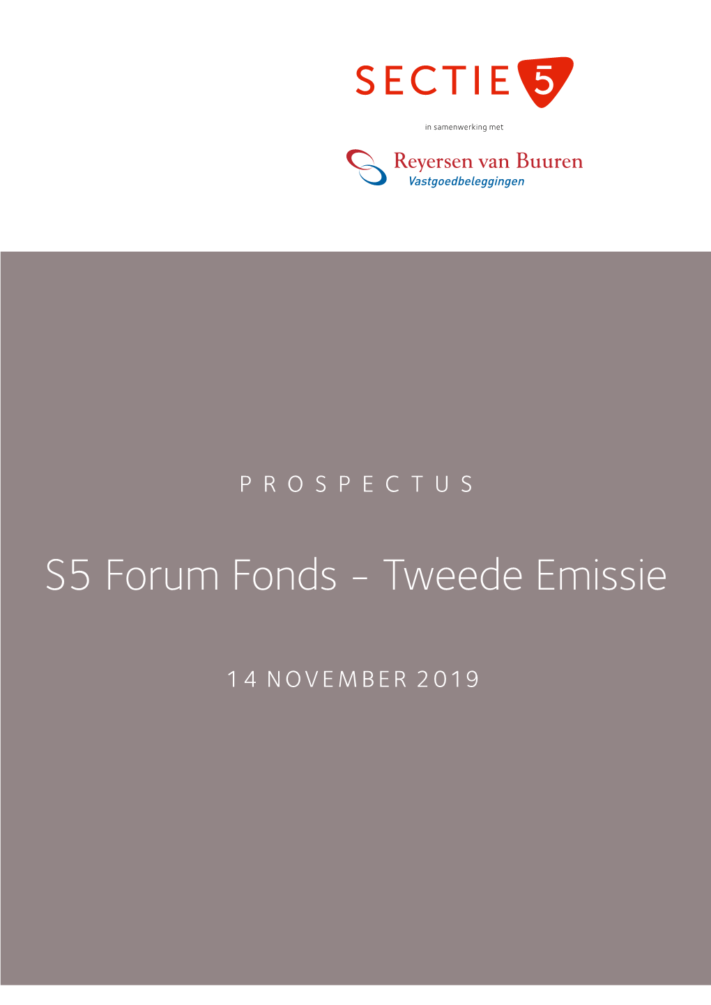 S5 Forum Fonds - Tweede Emissie