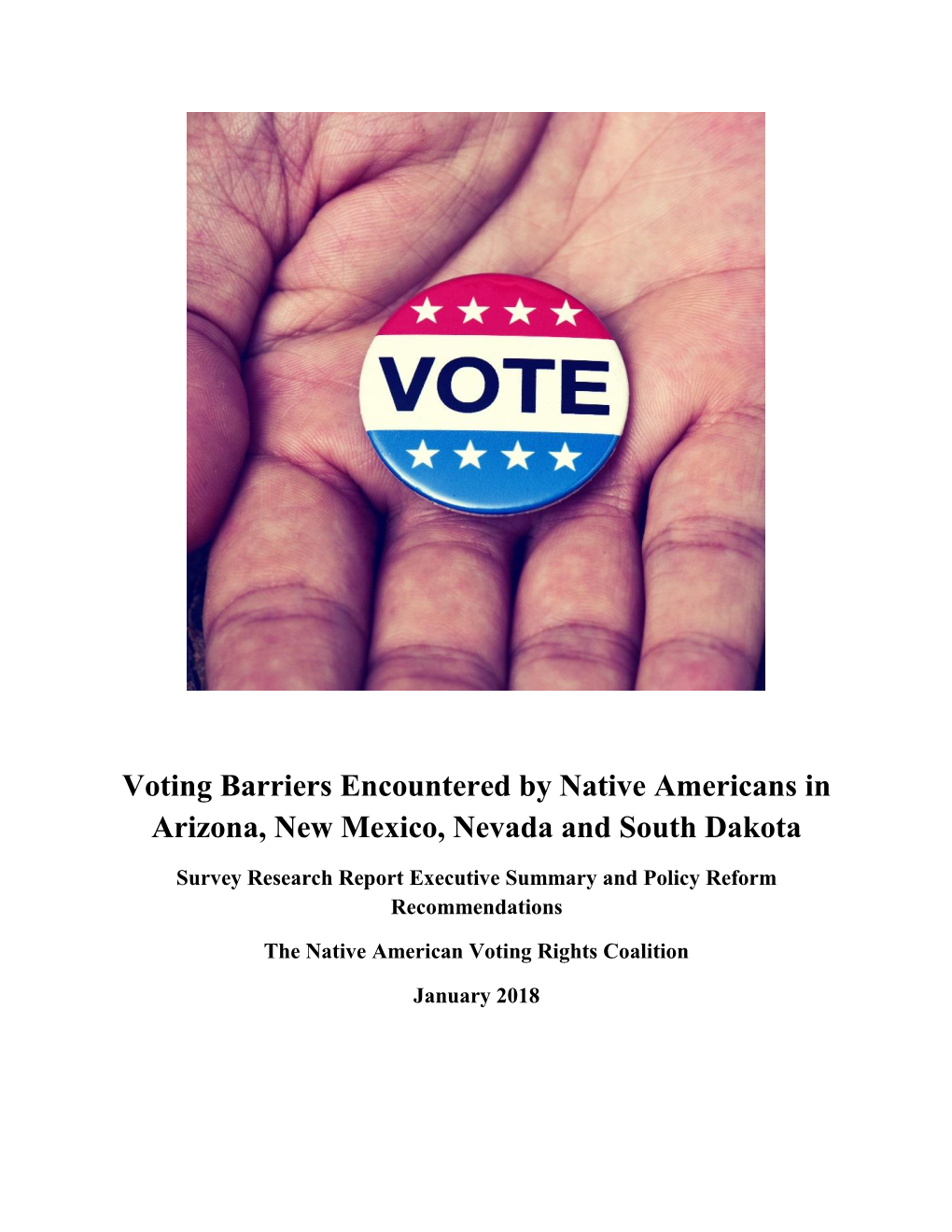 Voting Barriers Encountered by Native Americans in Arizona, New Mexico, Nevada and South Dakota