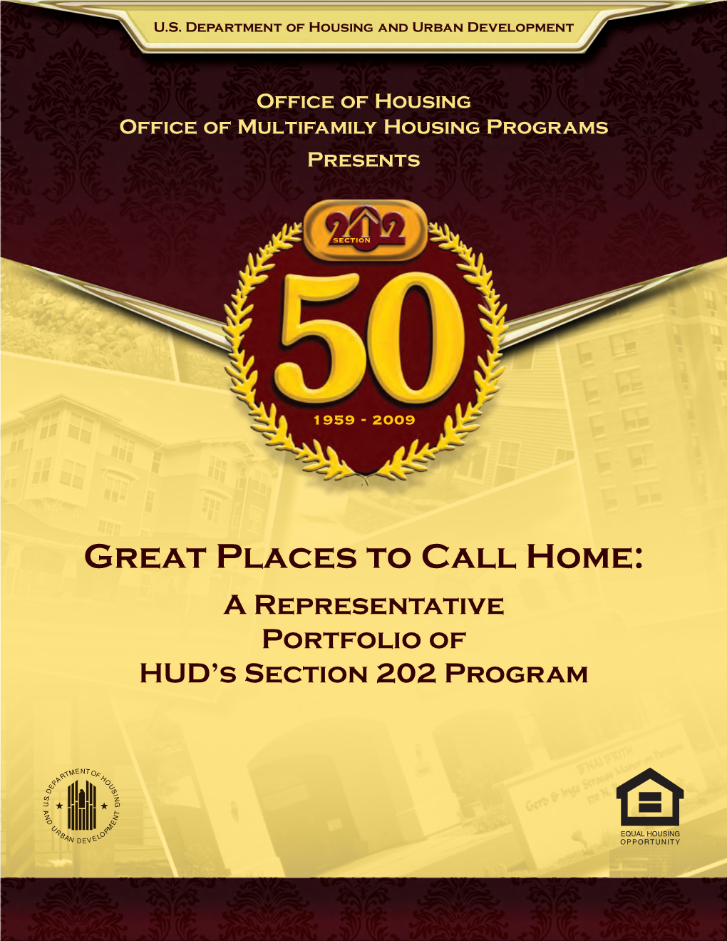 Great Places to Call Home: a Representative Portfolio of HUD’S Section 202 Program Table of Contents