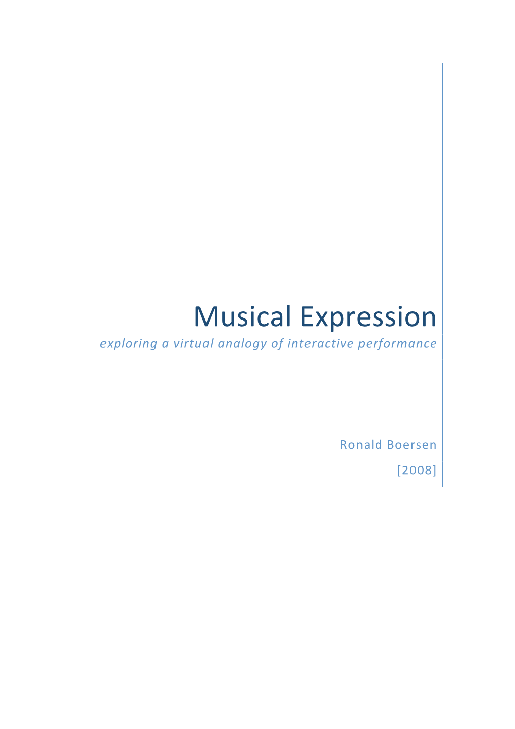 Musical Expression Exploring a Virtual Analogy of Interactive Performance