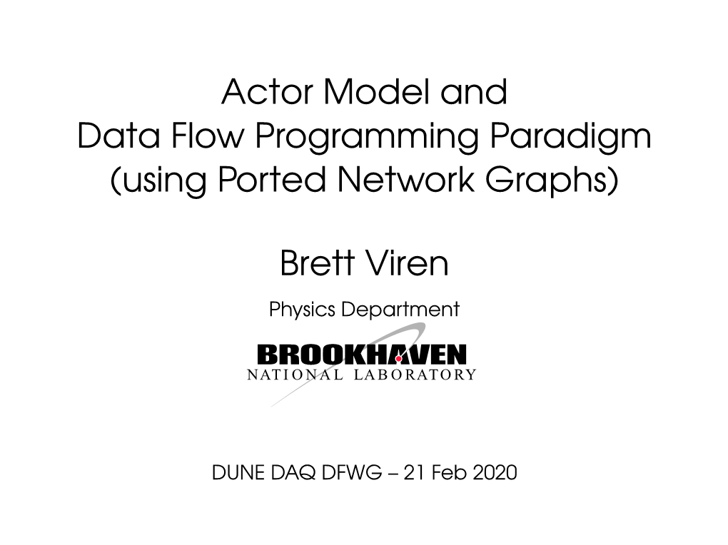 Actor Model and Data Flow Programming Paradigm (Using Ported Network Graphs)