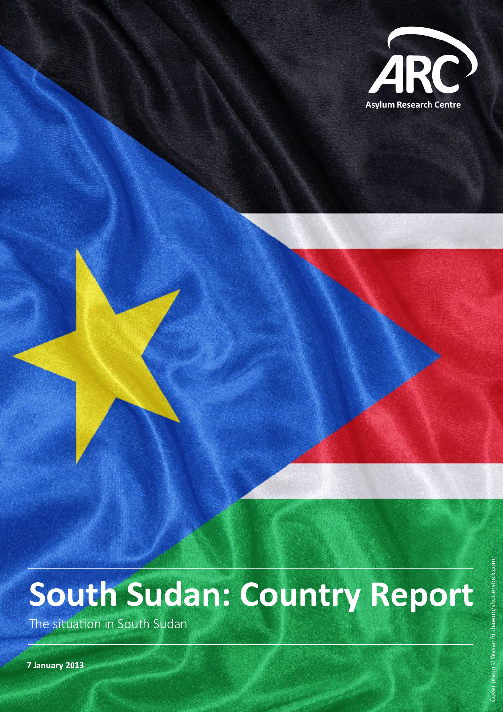 South Sudan: Country Report the Situa�On in South Sudan