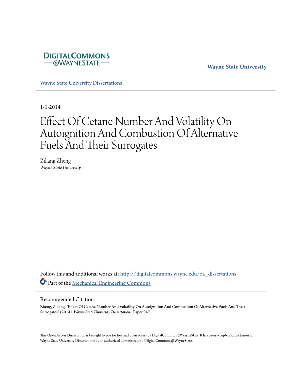 Effect of Cetane Number and Volatility on Autoignition and Combustion of Alternative Fuels and Their Urs Rogates Ziliang Zheng Wayne State University