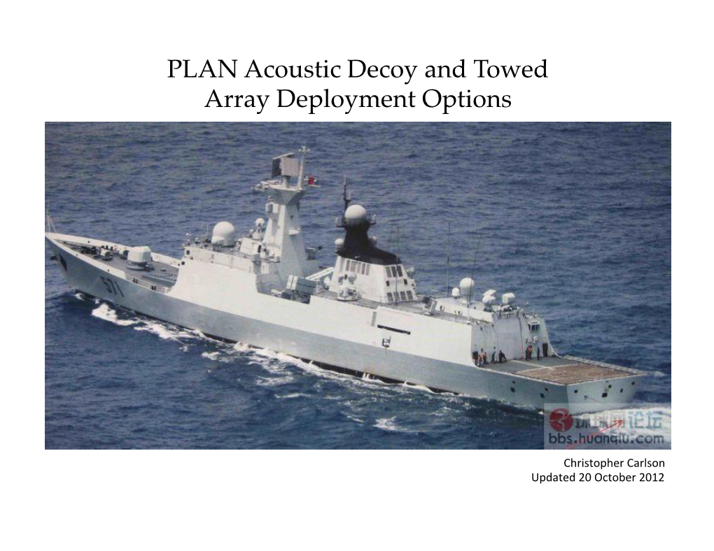PLAN Acoustic Decoy and Towed Array Deployment Options !