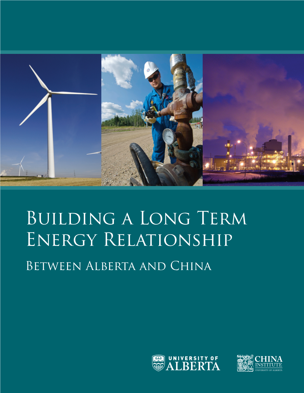 Building a Long Term Energy Relationship Between Alberta and China Preface