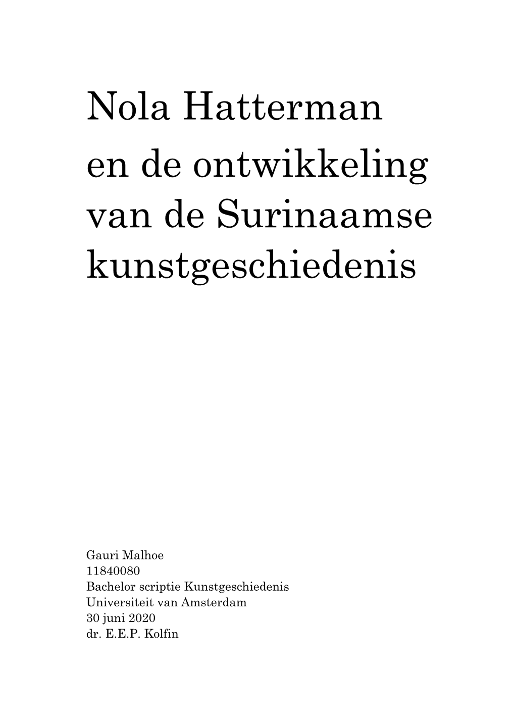 Nola Hatterman En De Ontwikkeling Van De Surinaamse Kunstgeschiedenis