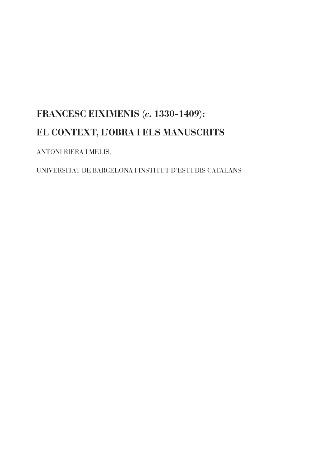 FRANCESC EIXIMENIS (C. 1330-1409): EL CONTEXT, L'obra