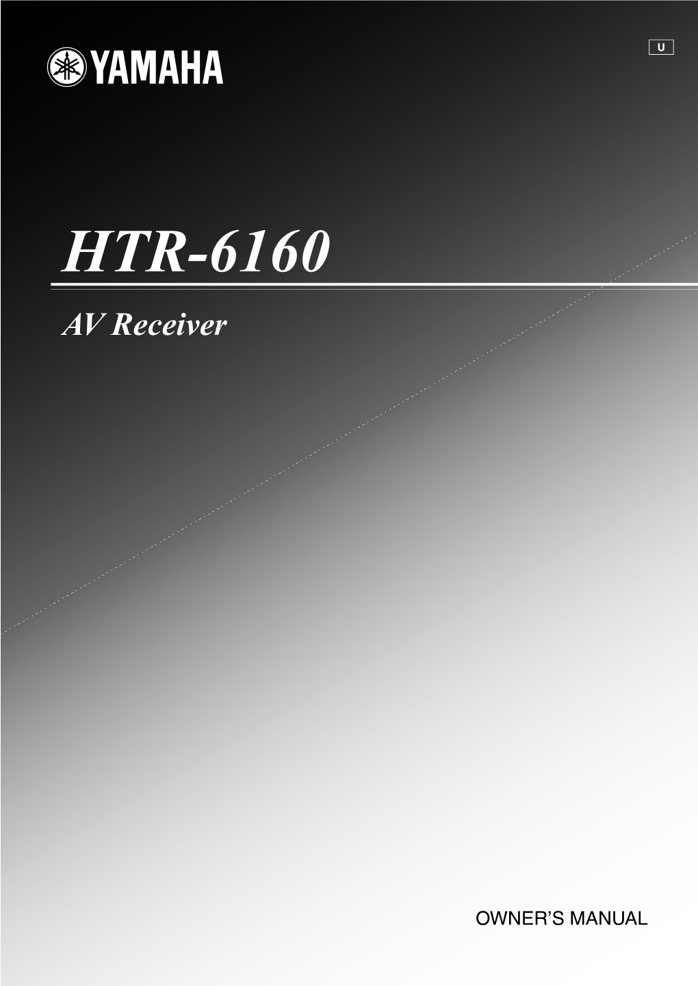 HTR-6160 U-Cv.Fm Page 1 Monday, December 10, 2007 2:07 PM