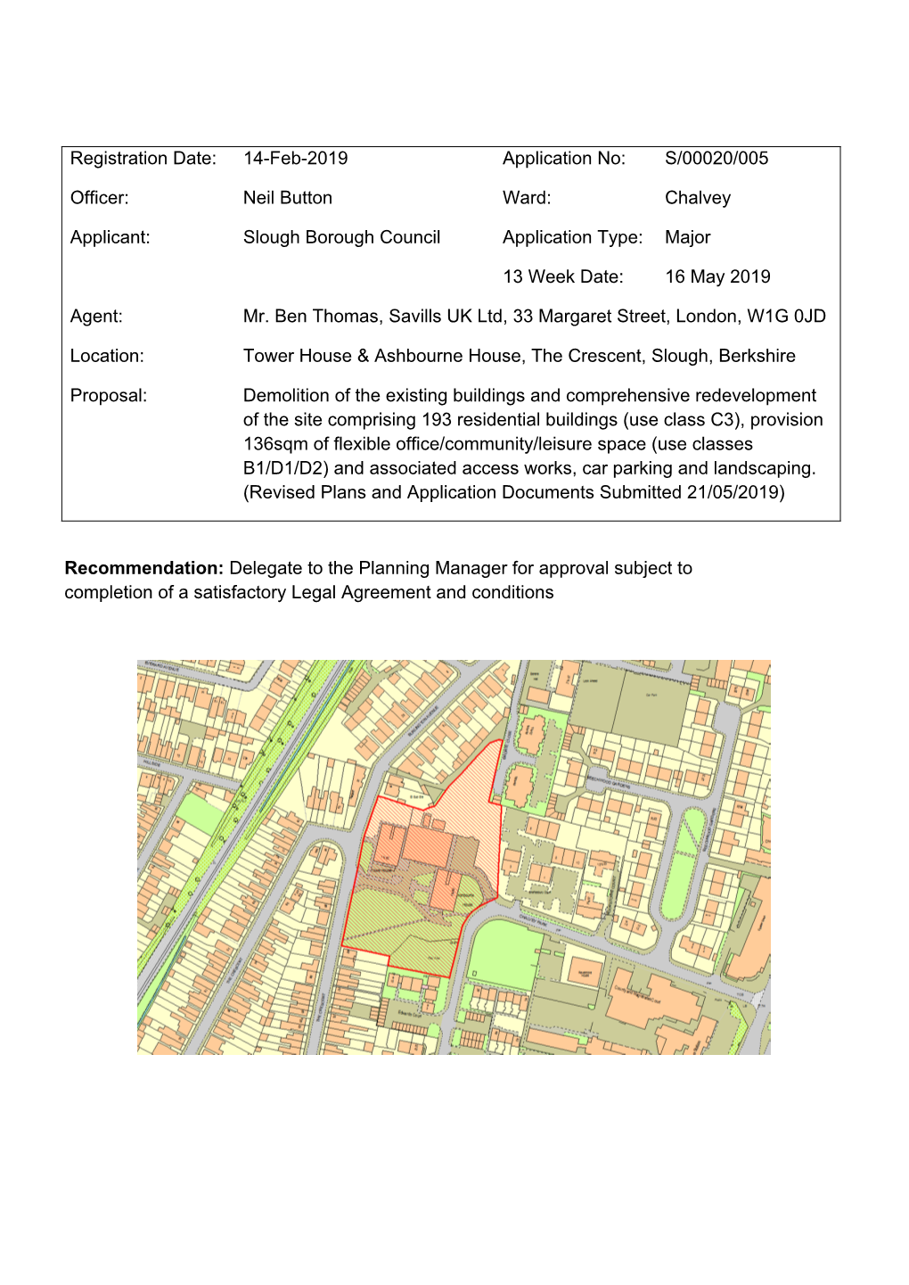 Registration Date: Officer: 14-Feb-2019 Neil Button Application No: Ward: S/00020/005 Chalvey Applicant: Slough Borough Council