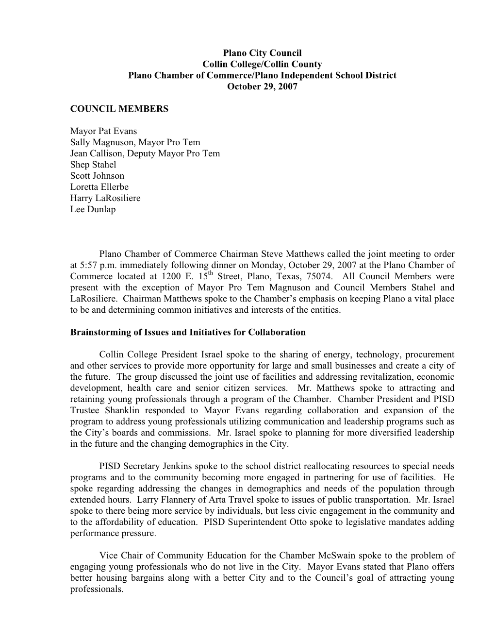 Plano City Council Collin College/Collin County Plano Chamber of Commerce/Plano Independent School District October 29, 2007